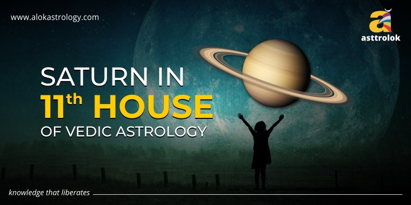 Saturn In The 11th House In Your Horoscope