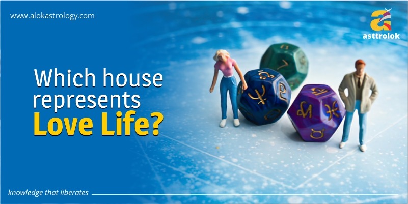 Which House Represents Love Life?