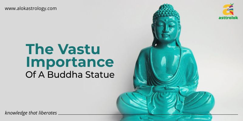 The Vastu Importance Of A Buddha Statue In The Home
