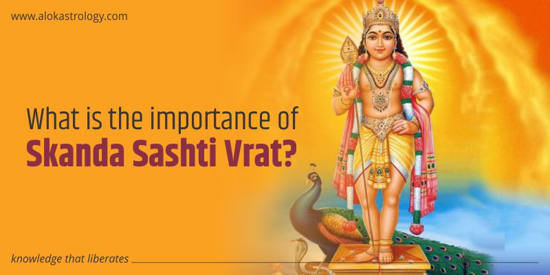 What is the importance of Skanda Sashti Vrat?