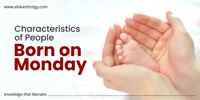 Characteristics of People Born on Monday