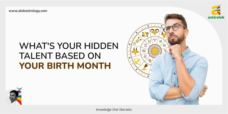 What’s Your Hidden Talent Based on Your Birth Month?