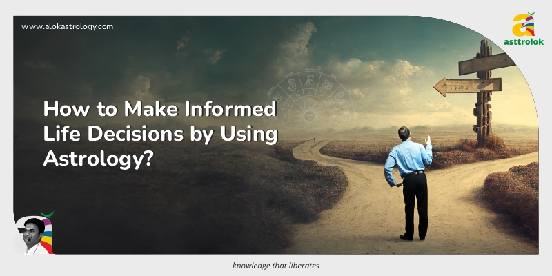 Life Decisions by Using Astrology