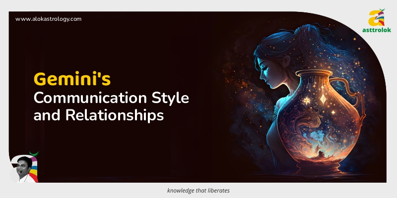 Gemini’s Communication Style and Relationships
