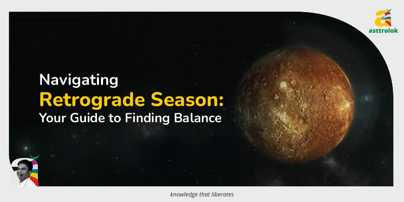 How to Cope with Retrograde Season