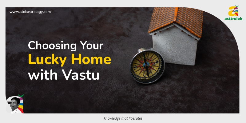 Vastu for Homebuyers: Choosing an Auspicious Home