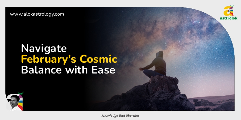 February Cosmic Balance