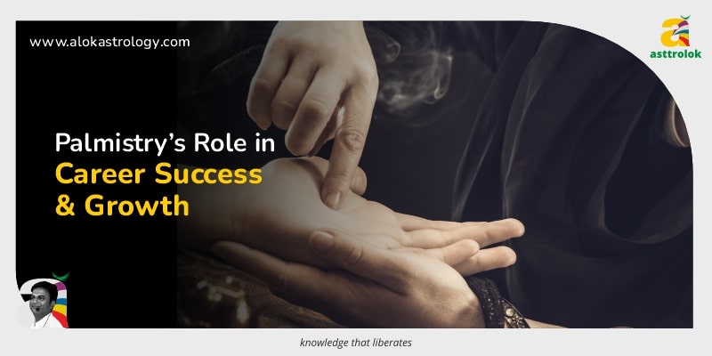 Palmistry for Professional Growth: Reading Success Lines