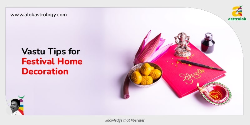 Vastu Tips for Decorating Your Home During Festivals