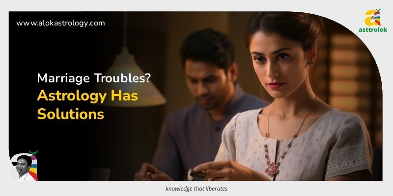 Marriage Troubles? Discover Astrological Solutions for Husband-Wife Conflicts