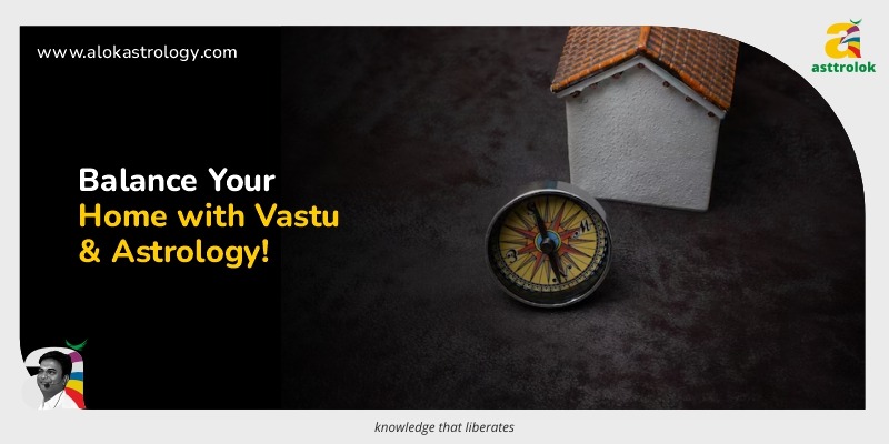Vastu Tips from Astrology for a Balanced Home