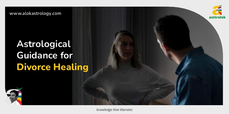 Astrology for Divorce Recovery: How to Heal