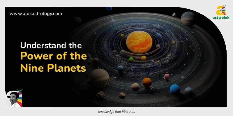 Navagraha: The Nine Planets and Their Influence on Your Life