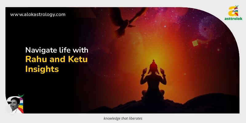 The Role of Rahu and Ketu in Career and Relationships