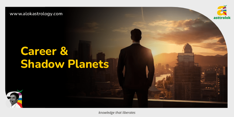 Rahu & Ketu Effects on Career Growth