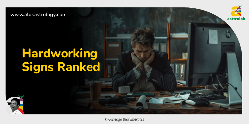 Most Hardworking Zodiac Signs Who Tops the List?