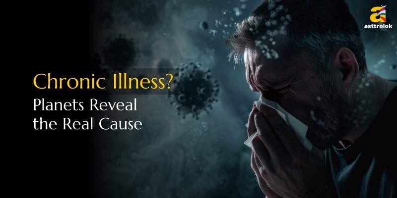 Chronic Illness: What Your Horoscope Reveals About Repeated Health Issues