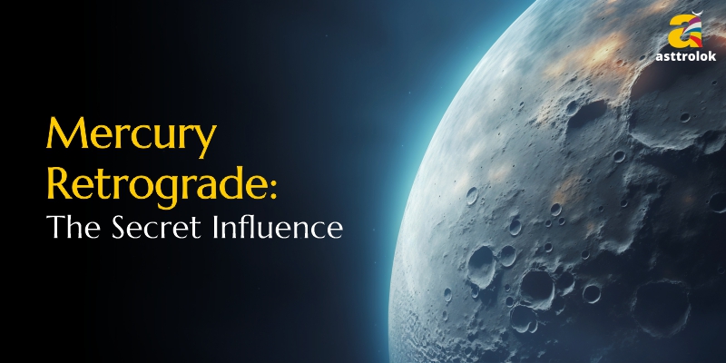 The Hidden Power of Mercury Retrograde: What You Must Know
