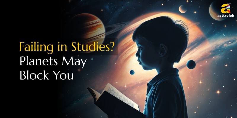 Academic Failures – What Planets Are Holding You Back?
