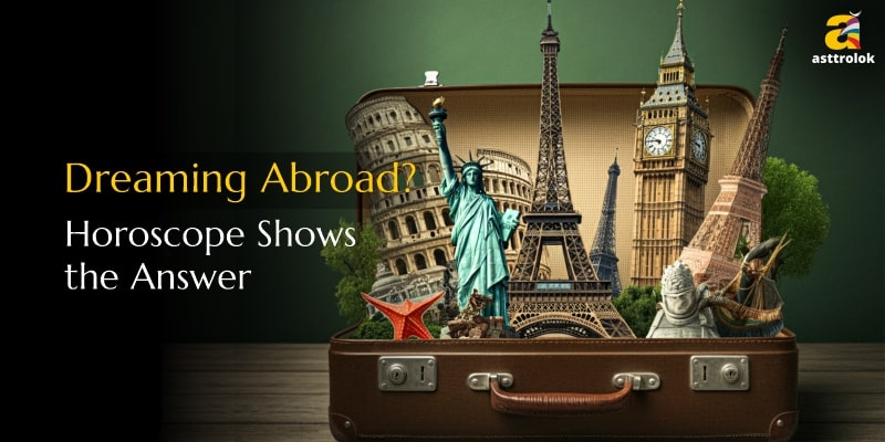 Is Foreign Settlement in Your Horoscope?