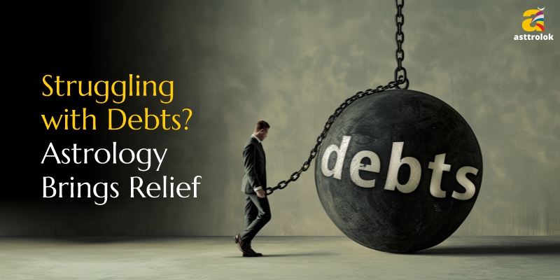 Trapped in Debts? Vedic Astrology Remedies for Financial Relief