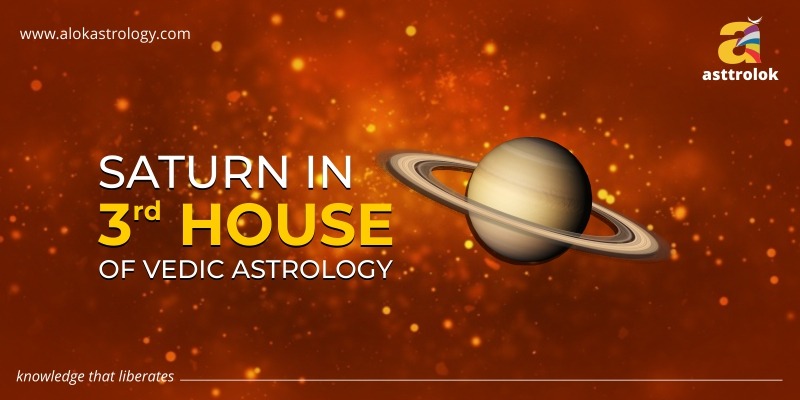 Saturn In 3rd House Of Vedic Astrology
