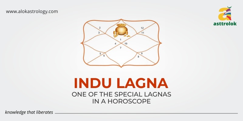 Indu Lagna – One Of The Special Lagnas In A Horoscope