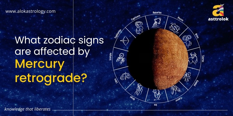 What Zodiac Signs Are Affected By Mercury Retrograde?