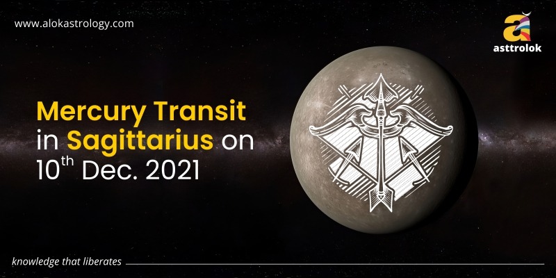 Mercury Transit In Sagittarius On 10th December 2021