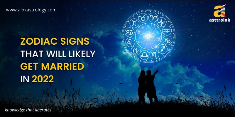 Zodiac Signs That Will Likely Get Married In 2022