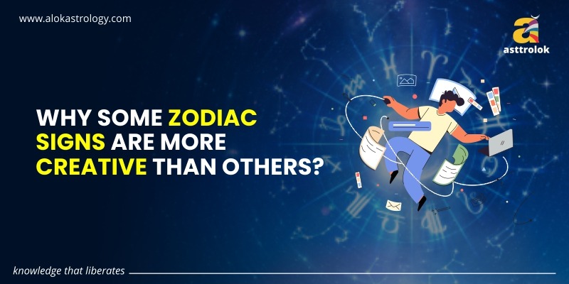 WHY SOME ZODIAC SIGNS ARE MORE CREATIVE THAN OTHERS?