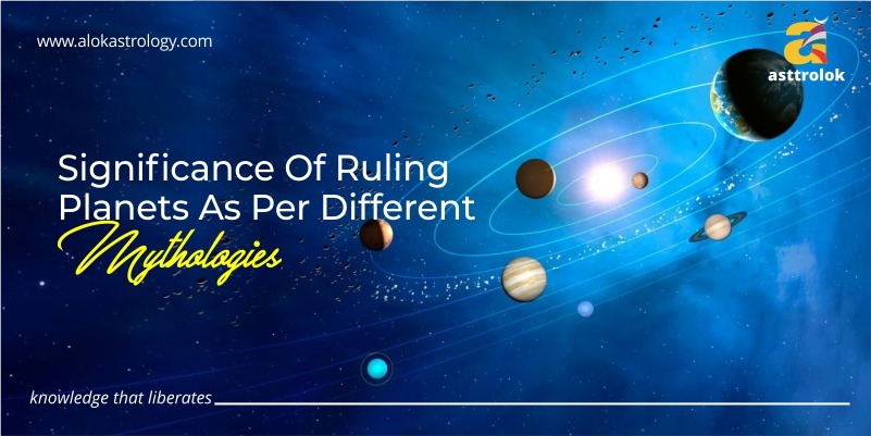 Significance Of Ruling Planets As Per Different Mythologies