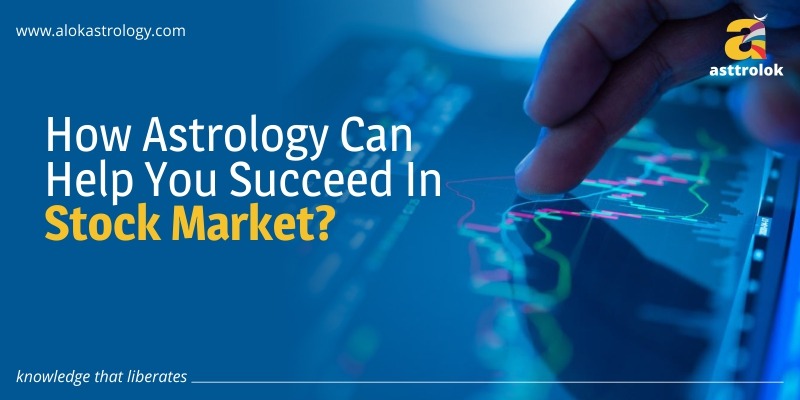 How Astrology Can Help You Succeed In Stock Market?