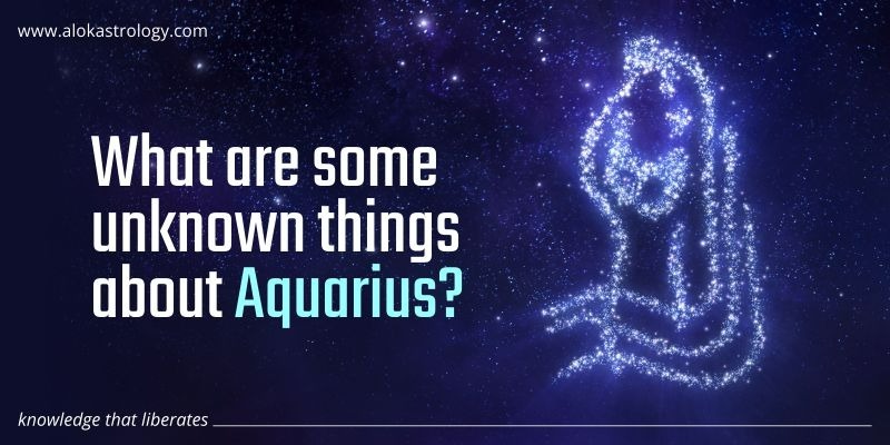 What are some unknown things about Aquarius?