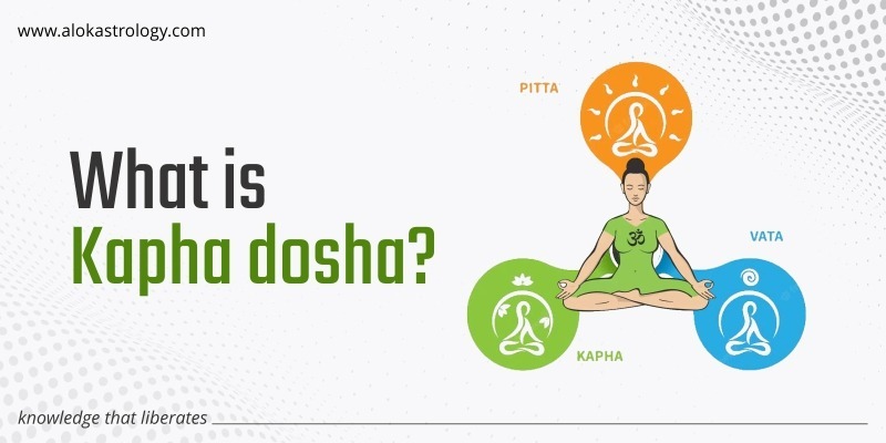 What is a Kapha dosha?