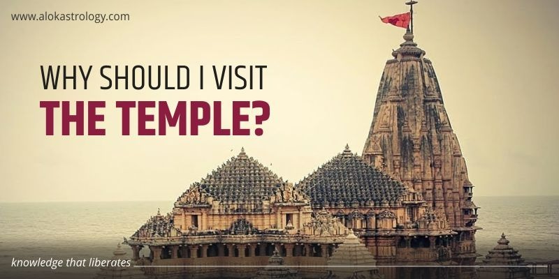 Why should I visit the temple?