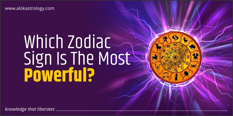 Which Zodiac Sign Is The Most Powerful?