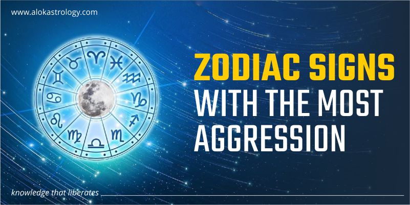 Zodiac Signs with the Most Aggression