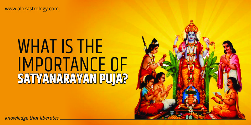 What is the importance of Satyanarayan Puja?