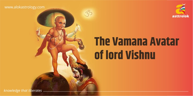 The Vamana Avatar of Lord Vishnu