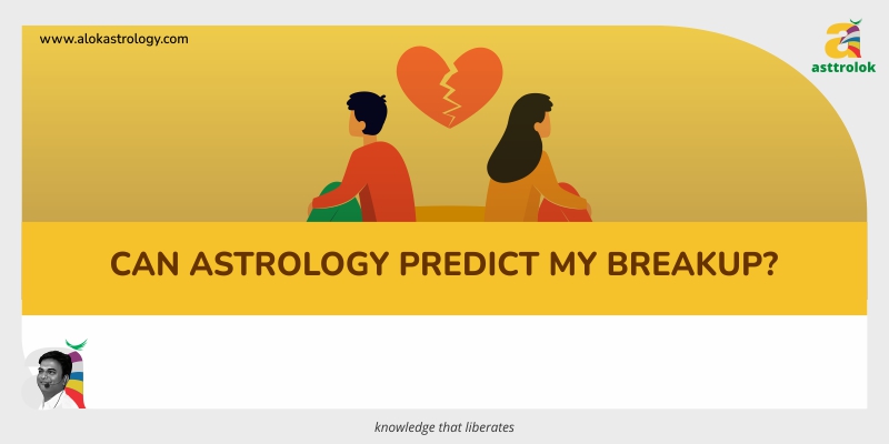Can Astrology Predict My Breakup?