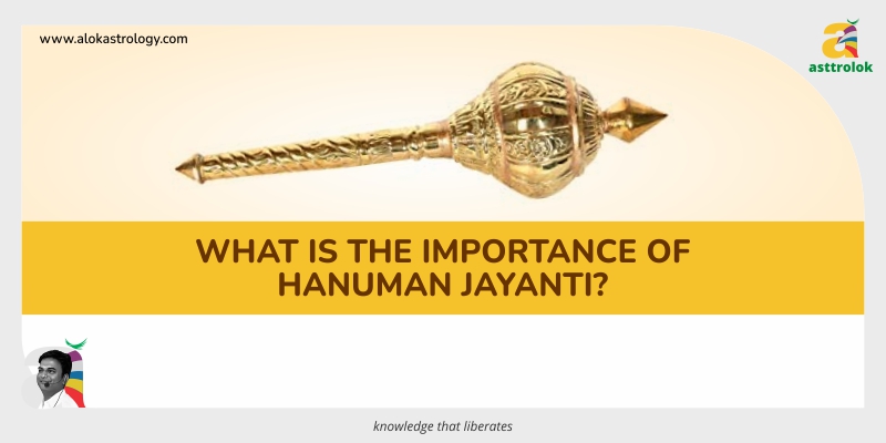 What is the Importance of Hanuman Jayanti?