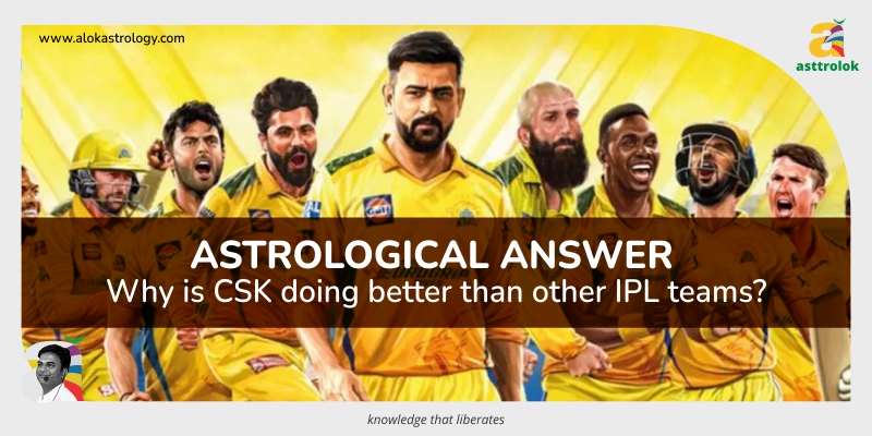 Astrological Answer: Why does CSK play better than other IPL teams in every season?