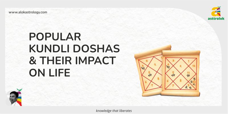 Popular Kundali Doshas and Their Impact on Life