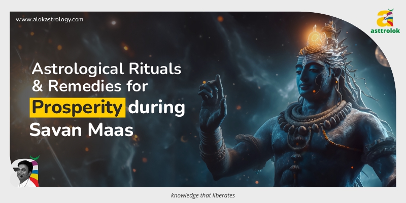 Astrological Rituals and Remedies for Prosperity during Shravan Maas