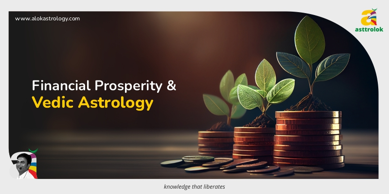 Financial Prosperity and Vedic Astrology