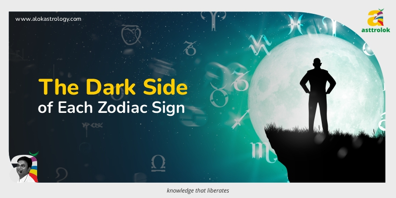 The Dark Side of Each Zodiac Sign