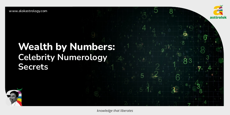 Money and Numbers: Numerology Secrets Behind Celebrity Wealth