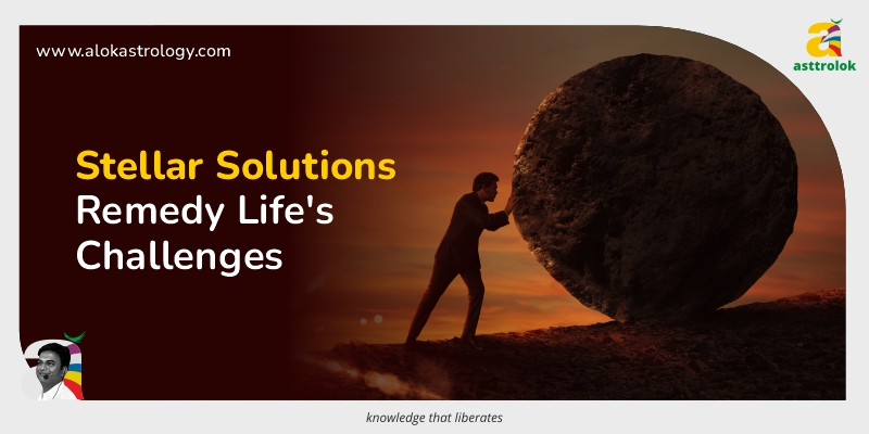 Stellar Solutions: Astrological Remedies for Life’s Challenges