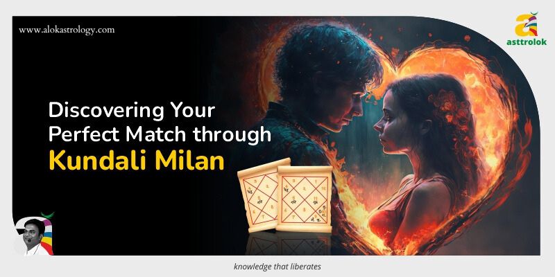 Discovering Your Perfect Match through Kundali Milan